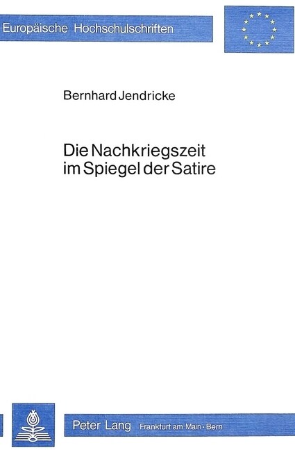 Die Nachkriegszeit Im Spiegel Der Satire: Die Satirischen Zeitschriften Simpl Und Wespennest in Den Jahren 1946 Bis 1950 (Hardcover)