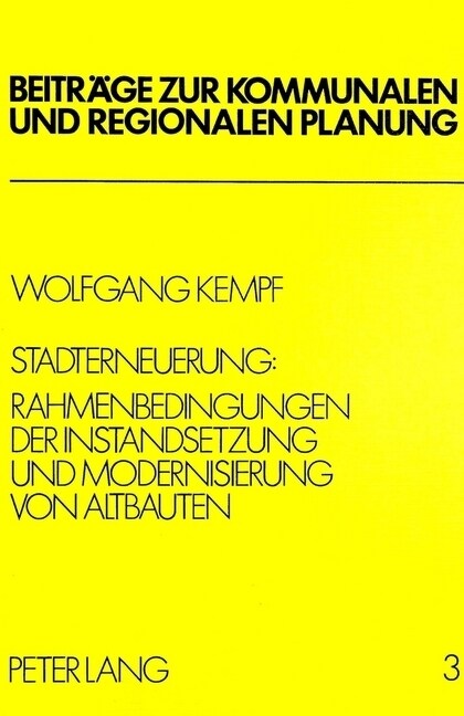 Stadterneuerung: Rahmenbedingungen Der Instandsetzung Und Modernisierung Von Altbauten (Paperback)