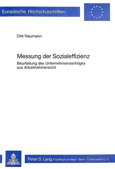 Messung Der Sozialeffizienz: Beurteilung Des Unternehmenserfolges Aus Arbeitnehmersicht (Paperback)