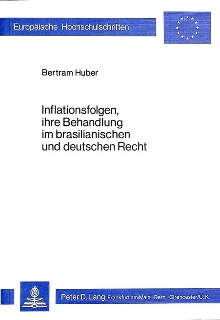Inflationsfolgen, Ihre Behandlung Im Brasilianischen Und Deutschen Recht (Paperback)