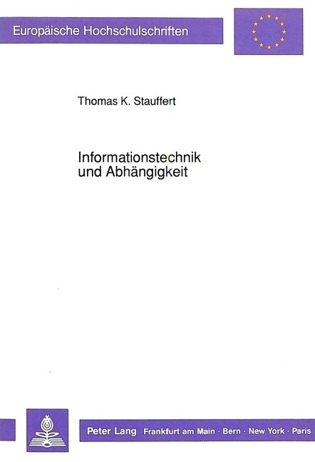 Informationstechnik Und Abhaengigkeit: Ein Phaenomen Und Seine Analyse Aus Der Individual- Und Unternehmensperspektive (Paperback)