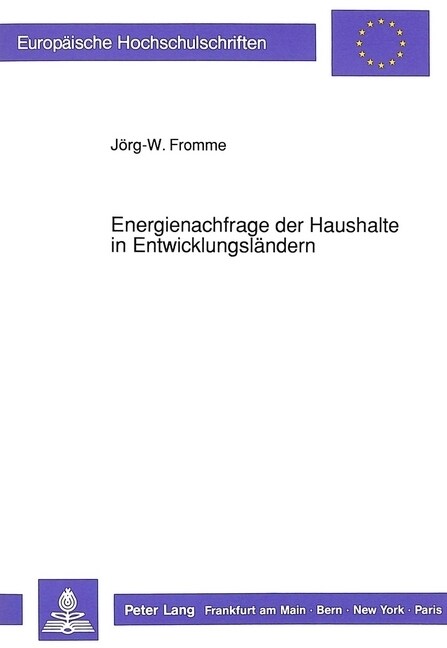 Energienachfrage Der Haushalte in Entwicklungslaendern: Eine Empirische Untersuchung Am Beispiel Jordaniens (Paperback)