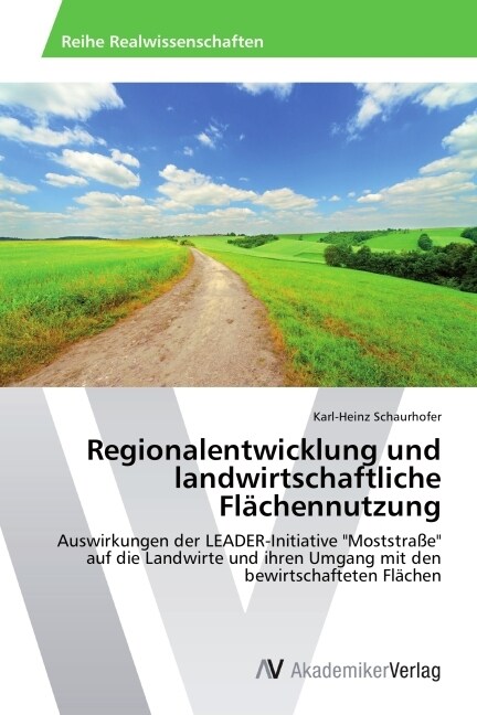 Regionalentwicklung und landwirtschaftliche Fl?hennutzung (Paperback)