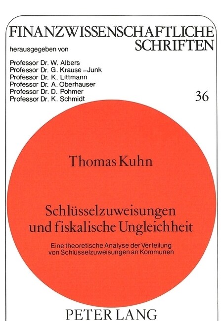 Schluesselzuweisungen Und Fiskalische Ungleichheit: Eine Theoretische Analyse Der Verteilung Von Schluesselzuweisungen an Kommunen (Paperback)