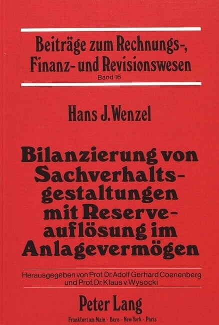 Bilanzierung Von Sachverhaltsgestaltungen Mit Reserveaufloesung Im Anlagevermoegen (Paperback)