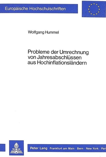 Probleme Der Umrechnung Von Jahresabschluessen Aus Hochinflationslaendern (Paperback)