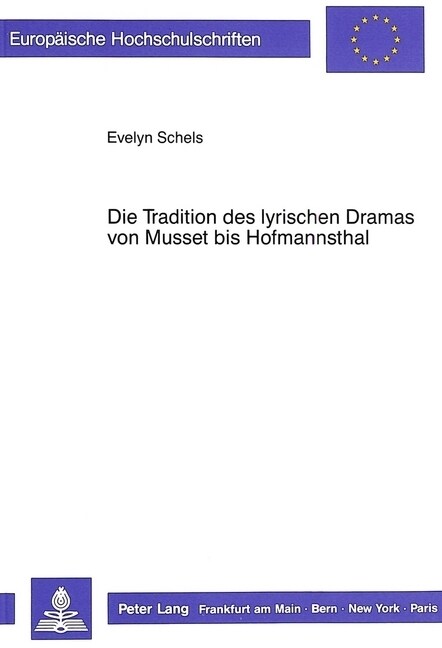 Die Tradition Des Lyrischen Dramas Von Musset Bis Hofmannsthal (Paperback)