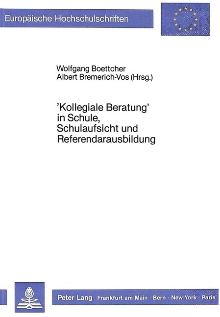 첢ollegiale Beratung?in Schule, Schulaufsicht Und Referendarausbildung: Herausgegeben Von Wolfgang Boettcher Und Albert Bremerich-Vos (Paperback)