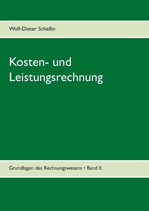 Kosten- und Leistungsrechnung: verst?dlich - kompakt - pr?ungsrelevant (Paperback)