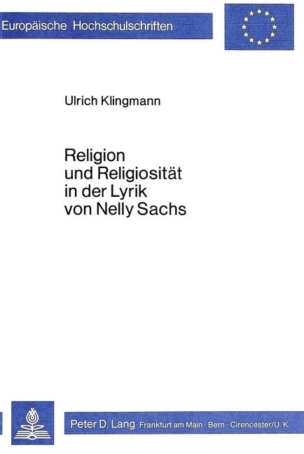 Religion Und Religiositaet in Der Lyrik Von Nelly Sachs (Paperback)