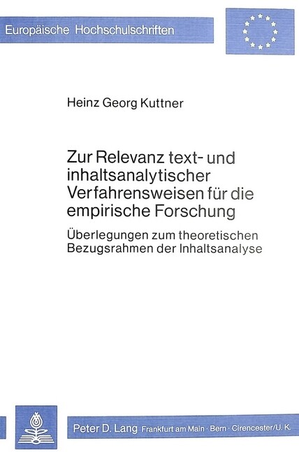 Zur Relevanz Text- Und Inhaltsanalytischer Verfahrensweisen Fuer Die Empirische Forschung: Ueberlegungen Zum Theoretischen Bezugsrahmen Der Inhaltsana (Paperback)