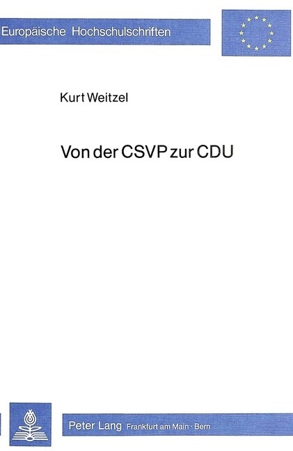 Von Der CSVP Zur Cdu: Die Gruendung Der Cdu in Rheinhessen 1945-1947 (Paperback)