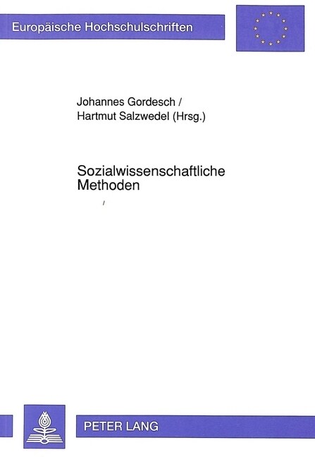 Sozialwissenschaftliche Methoden: Ergebnisse Einer Tagung in Schlo?Lindstedt (Paperback)