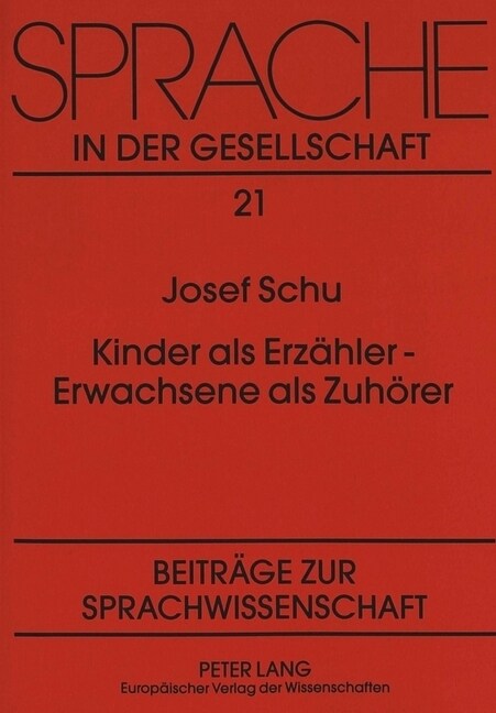 Kinder ALS Erzaehler - Erwachsene ALS Zuhoerer (Paperback)