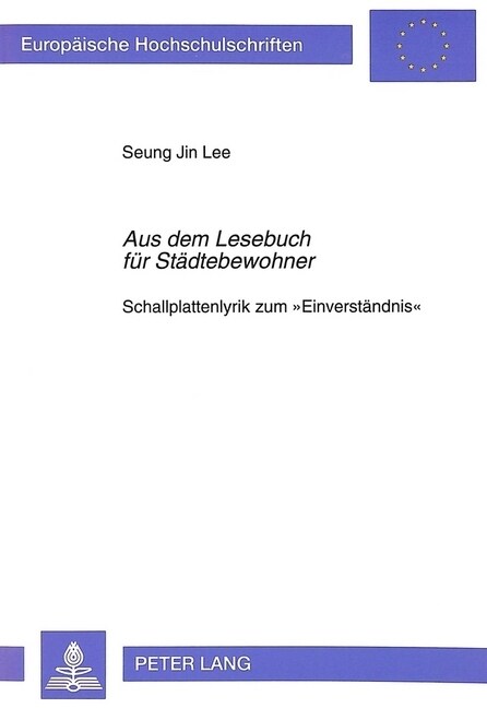 Aus Dem Lesebuch Fuer Staedtebewohner: Schallplattenlyrik Zum 첚inverstaendnis? (Paperback)