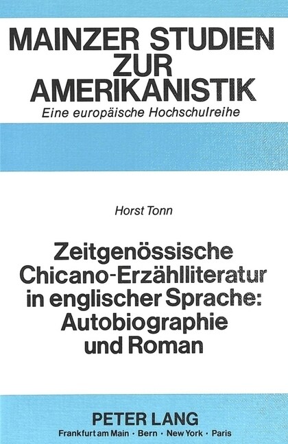 Zeitgenoessische Chicano-Erzaehlliteratur in Englischer Sprache: Autobiographie Und Roman (Paperback)