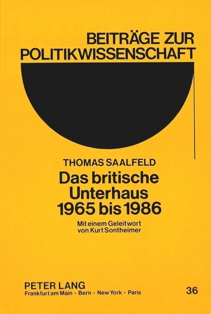 Das Britische Unterhaus 1965 Bis 1986: Ein Parlament Im Wandel (Paperback)