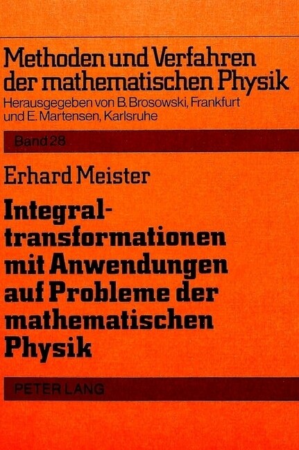 Integraltransformationen Mit Anwendungen Auf Probleme Der Mathematischen Physik (Paperback)