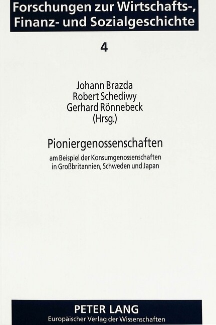 Pioniergenossenschaften: Am Beispiel Der Konsumgenossenschaften in Gro?ritannien, Schweden Und Japan (Paperback)