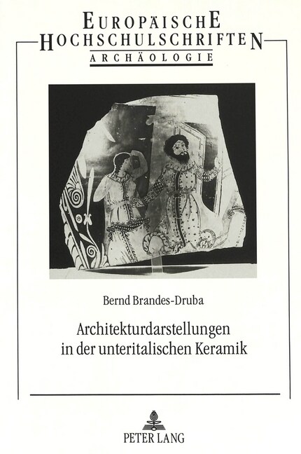 Architekturdarstellungen in Der Unteritalischen Keramik (Paperback)
