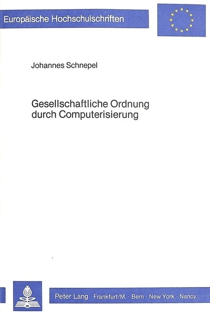 Gesellschaftliche Ordnung Durch Computerisierung (Paperback)