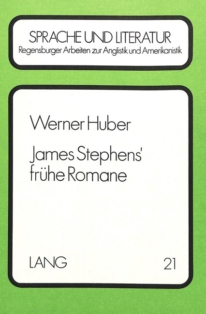 James Stephens Fruehe Romane: Rezeption - Text - Intention (Hardcover)