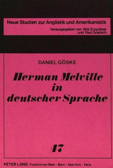 Herman Melville in Deutscher Sprache: Studien Zur Uebersetzerischen Rezeption Seiner Bedeutendsten Erzaehlungen (Paperback)