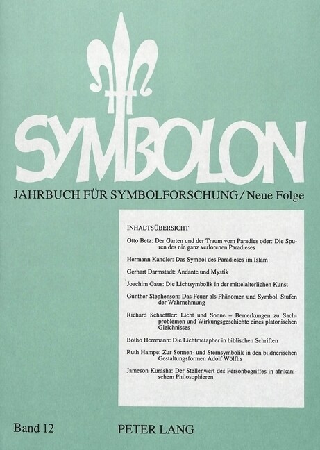 Symbolon - Band 12: Jahrbuch Fuer Symbolforschung. Neue Folge, Band 12- Licht Und Paradies (Hardcover)