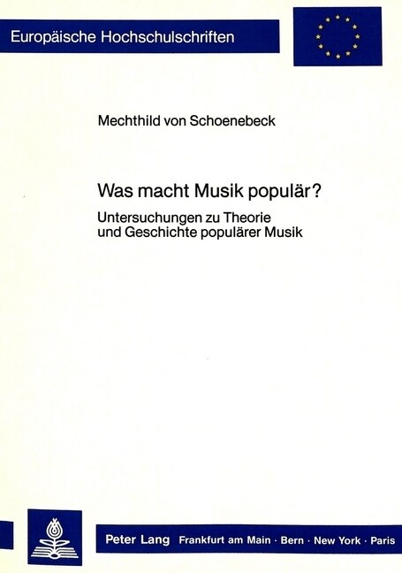 Was Macht Musik Populaer?: Untersuchungen Zu Theorie Und Geschichte Populaerer Musik (Paperback)