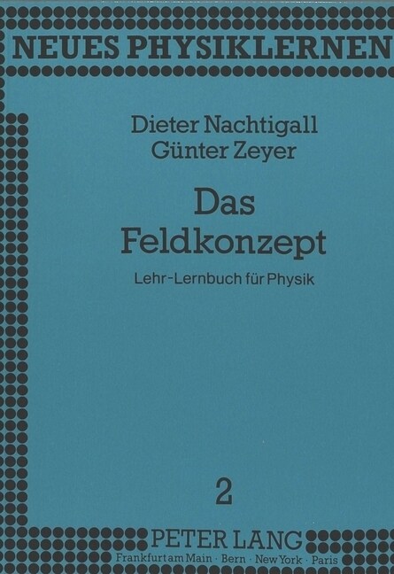 Das Feldkonzept: Lehr-Lernbuch Fuer Physik (Paperback)