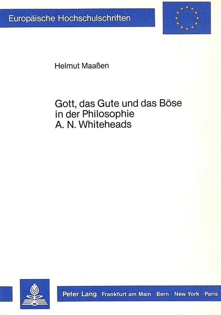 Gott, Das Gute Und Das Boese in Der Philosophie A.N. Whiteheads (Paperback)