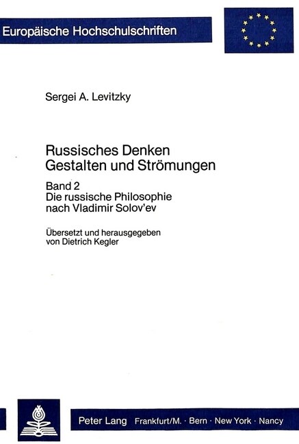 Russisches Denken- Gestalten Und Stroemungen (Uebersetzt Und Herausgegeben Von Dietrich Kegler): Bd. 2: Die Russische Philosophie Nach Vladimir Solov (Paperback)