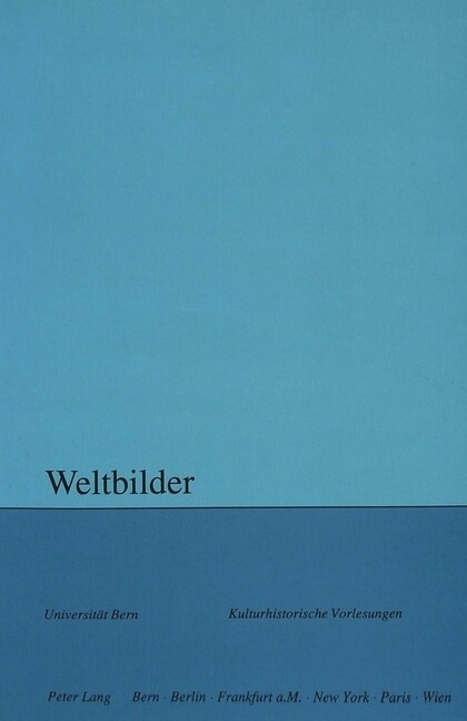 Weltbilder: Herausgegeben Von Maja Svilar Und Stefan Kunze + (Paperback)