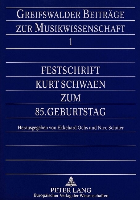 Festschrift Kurt Schwaen Zum 85. Geburtstag (Paperback)