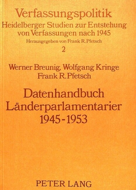 Datenhandbuch Laenderparlamentarier 1945-1953 (Paperback)