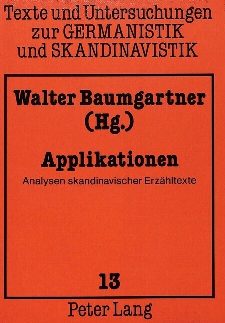 Applikationen: Analysen Skandinavischer Erzaehltexte (Paperback)