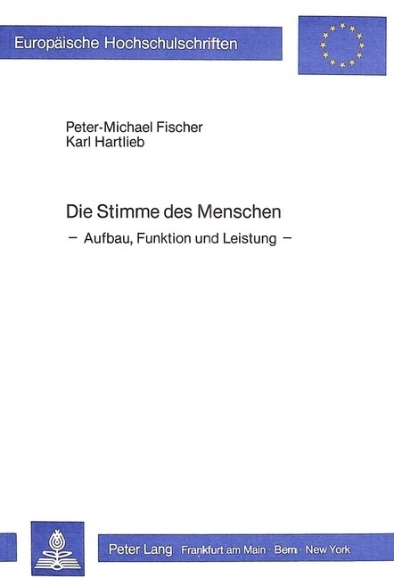 Die Stimme Des Menschen: Aufbau, Funktion Und Leistung (Paperback)