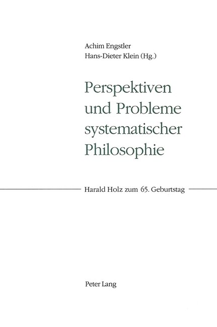 Perspektiven Und Probleme Systematischer Philosophie: Harald Holz Zum 65. Geburtstag (Paperback)