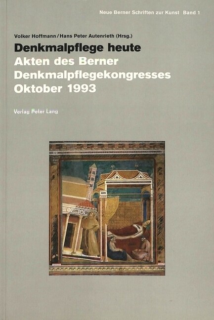 Denkmalpflege Heute: Akten Des Berner Denkmalpflegekongresses Oktober 1993 (Paperback)