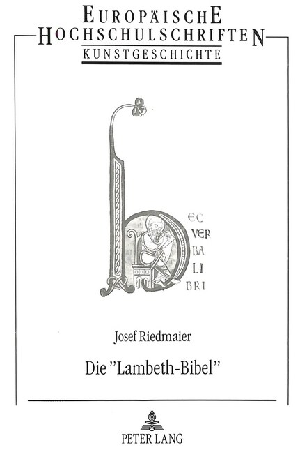 Die 첣ambeth-Bibel? Struktur Und Bildaussage Einer Englischen Bibelhandschrift Des 12. Jahrhunderts (Paperback)