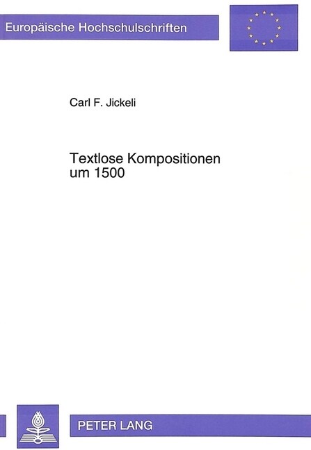 Textlose Kompositionen Um 1500 (Paperback)
