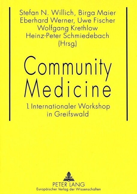 Community Medicine: 1. Internationaler Workshop in Greifswald (Paperback)