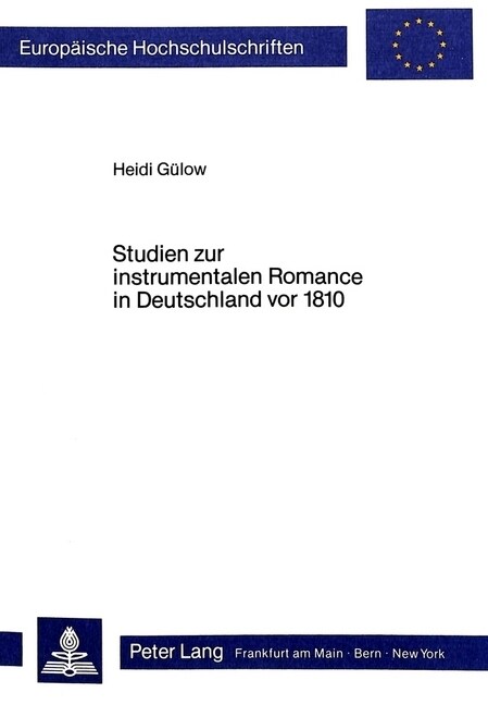 Studien Zur Instrumentalen Romance in Deutschland VOR 1810 (Paperback)