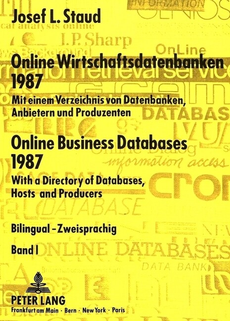 Online Wirtschaftsdatenbanken 1987- Online Business Databases 1987: Mit Einem Verzeichnis Von Datenbanken, Anbietern Und Produzenten- With a Directory (Paperback)