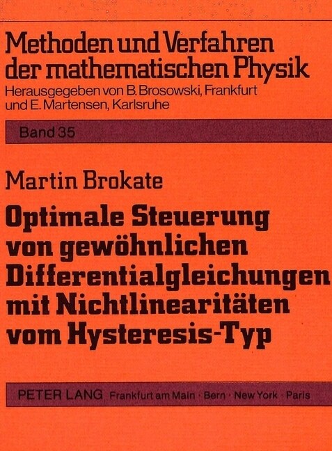 Optimale Steuerung Von Gewoehnlichen Differentialgleichungen Mit Nichtlinearitaeten Vom Hysteresis-Typ (Paperback)