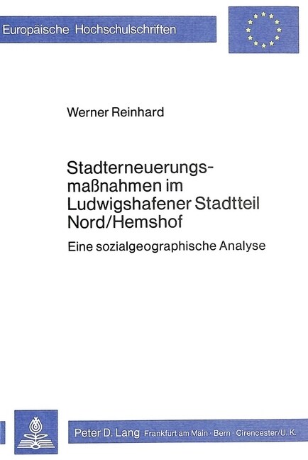 Stadterneuerungsmassnahmen Im Ludwigshafener Stadtteil Nord/Hemsdorf: Eine Sozialgeographische Analyse (Paperback)