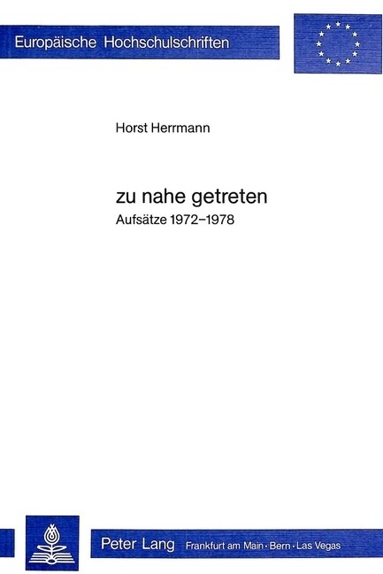 Zu Nahe Getreten: Aufsaetze 1972-1978 (Paperback)