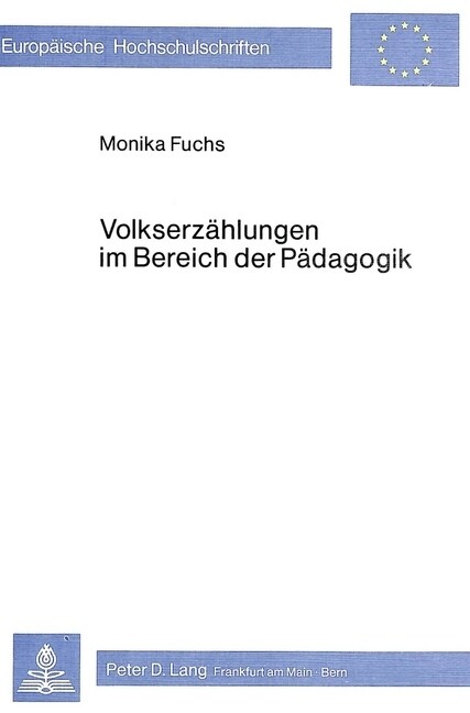 Volkserzaehlungen Im Bereich Der Paedagogik: Volkserzaehlungen Und Ihre Funktion in Der Grundschule (Paperback)