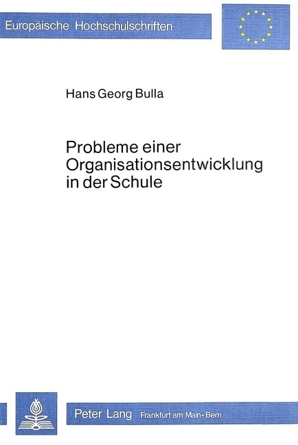 Probleme Einer Organisationsentwicklung in Der Schule: Analysen, Konzepte Und Ein Rahmenmodell: Zur Strategie Des Survey Feedback (Paperback)