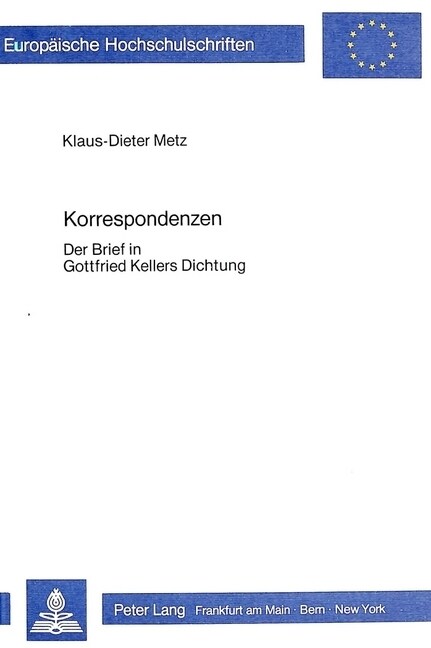 Korrespondenzen: Der Brief in Gottfried Kellers Dichtung (Paperback)